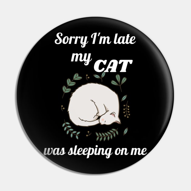 Sorry I'm late my cat was sleeping on me Pin by Dogefellas