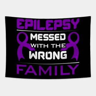 Epilepsy Awareness Epilepsy Messed With The Wrong Family Tapestry