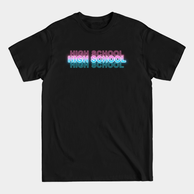 Disover High School - High School - T-Shirt