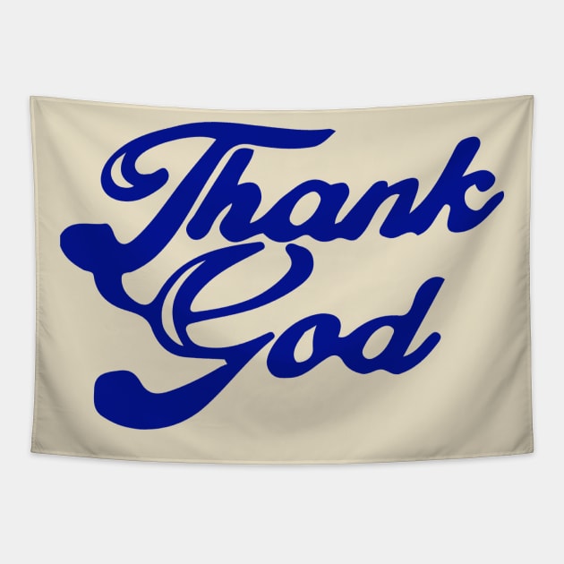 Thank God Tapestry by Whistler’s T-Shirt Shop 