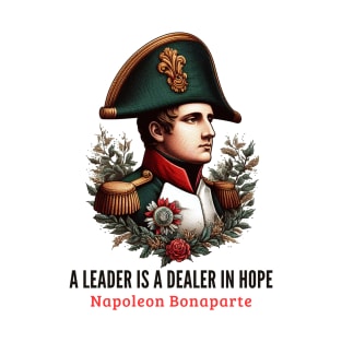 Napoleon's Insight On Leadership: Inspire Hope T-Shirt