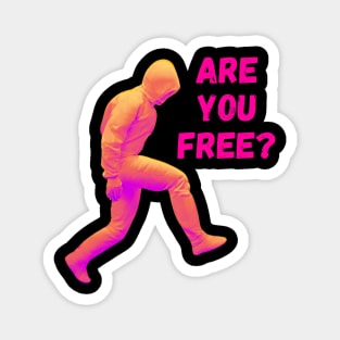 Are you free? Magnet