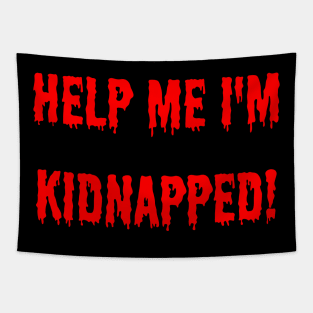 help me i'm kidnapped Tapestry