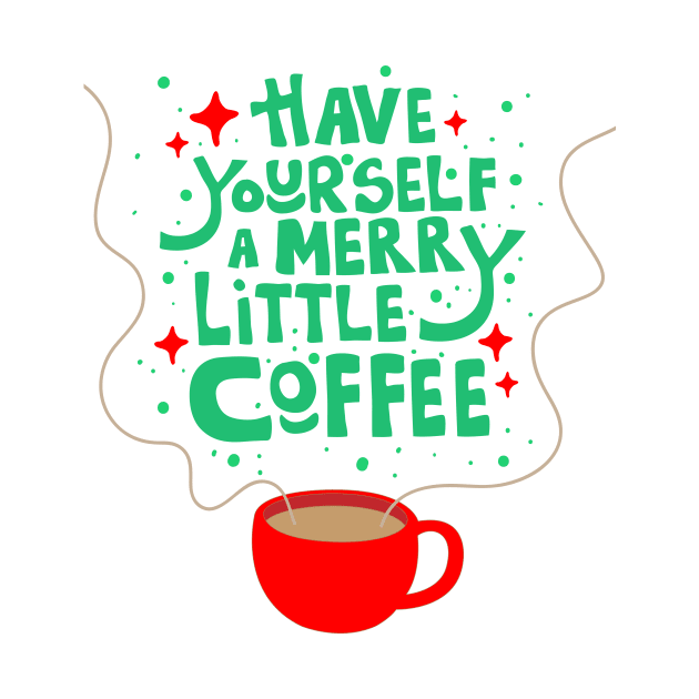 Have Yourself a Merry Little Coffee by meilyanadl