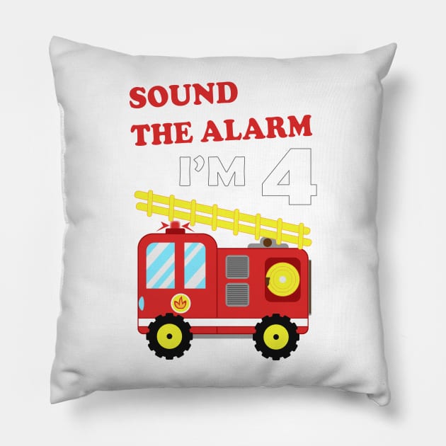 Fire Truck 4th Birthday, Sound the Alarm I'm 4 Pillow by IDesign23
