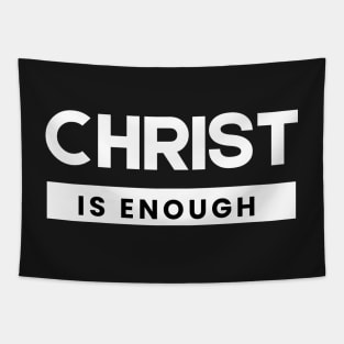 Christ is Enough V3 Tapestry