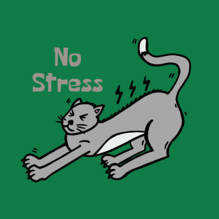 No Stress Cat T-Shirt