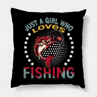 just girl who  loves  fishing Pillow