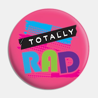 Totally Rad 80s text design Pin