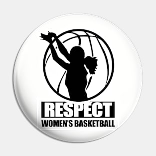 Respect Women's Basketball Pin