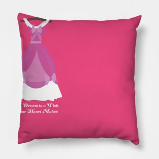 A Dream is a Wish Pillow