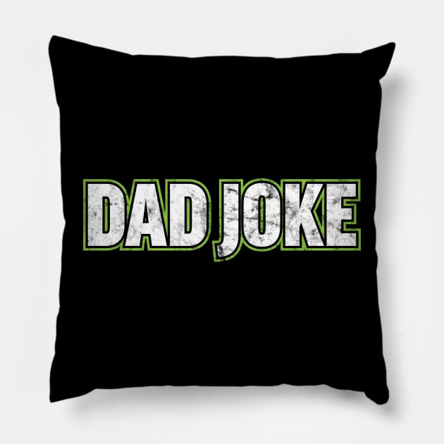 Dad Joke Pillow by Wright Art