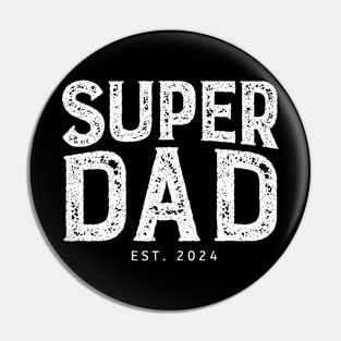 Promoted to dad. super Daddy  2024. Pin