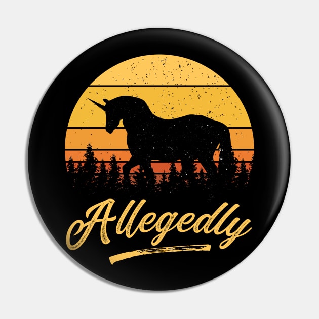 Allegedly Unicorn Funny Retro Distressed Sunset Pin by BadDesignCo