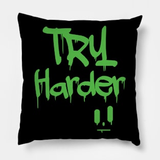 Try Harder Pillow