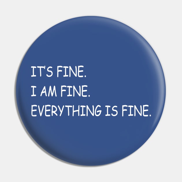 IT’S FINE. I AM FINE. EVERYTHING IS FINE. Pin by Ramy Art