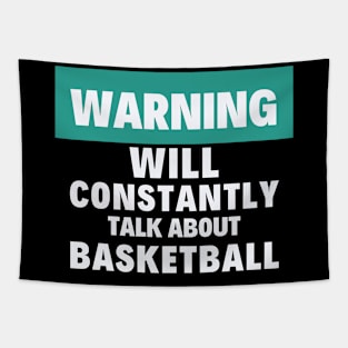 I will constantly talk about basketball Tapestry