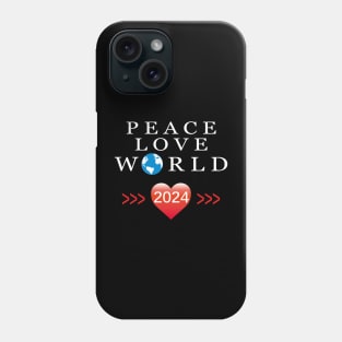 2024 Peace love world Phone Case