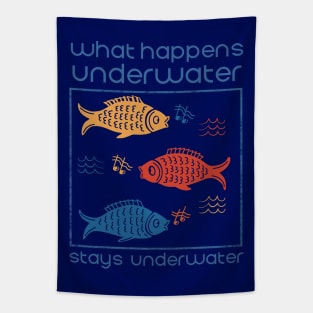 What Happens Underwater Stays Underwater Tapestry