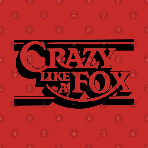 Crazy Like A Fox - Logo - 80s Tv Show by wildzerouk