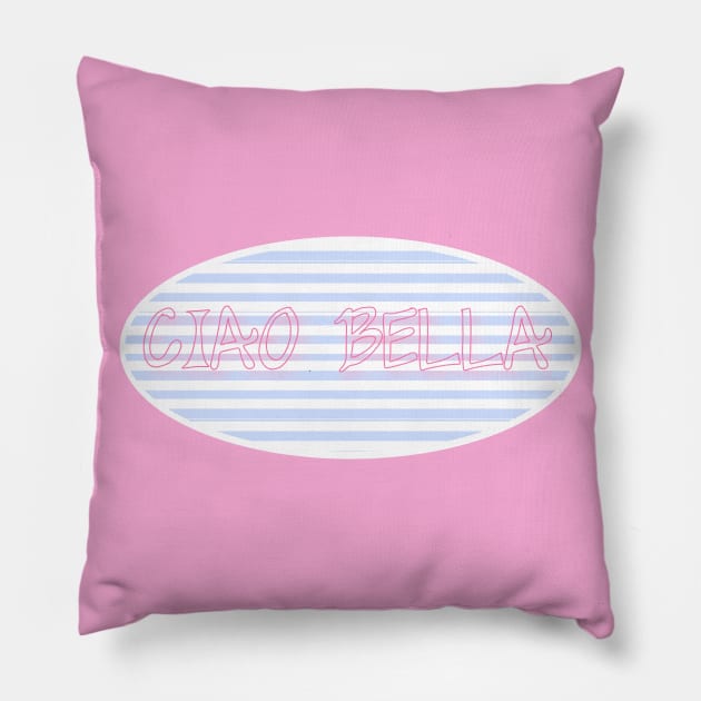 Ciao Bella - 2021 pink and blue design Pillow by LA Hatfield