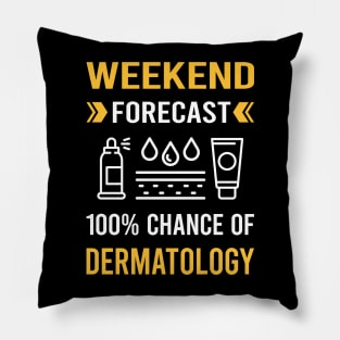 Weekend Forecast Dermatology Dermatologist Pillow