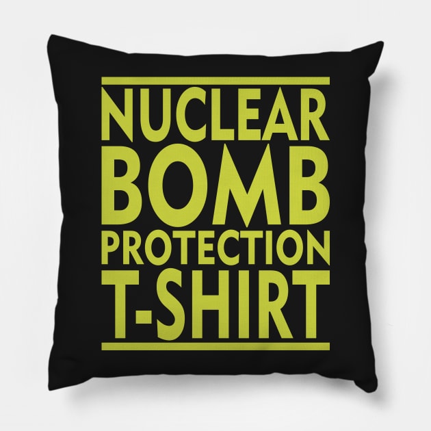 Nuclear Bomb Protection T-Shirt Pillow by DA42