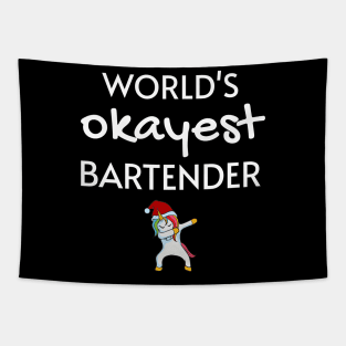 World's Okayest Bartender Funny Tees, Unicorn Dabbing Funny Christmas Gifts Ideas for a Bartender Tapestry