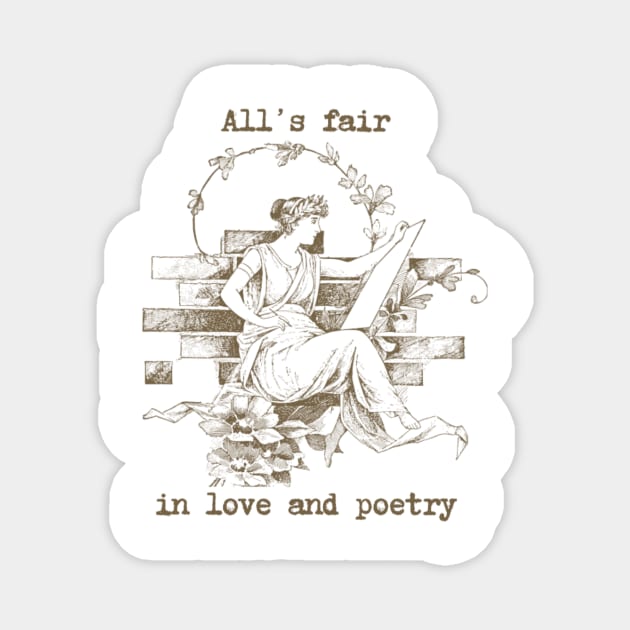 All's fair in love and poetry Magnet by mrnart27