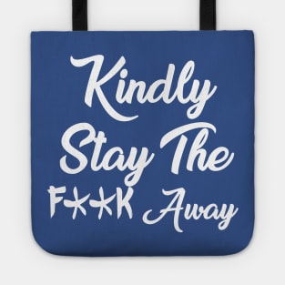 Stay Away Tote