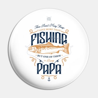 Fishing Papa Pin