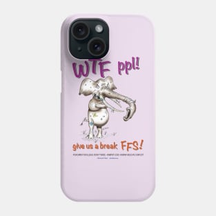 Elephant, WTF people Phone Case