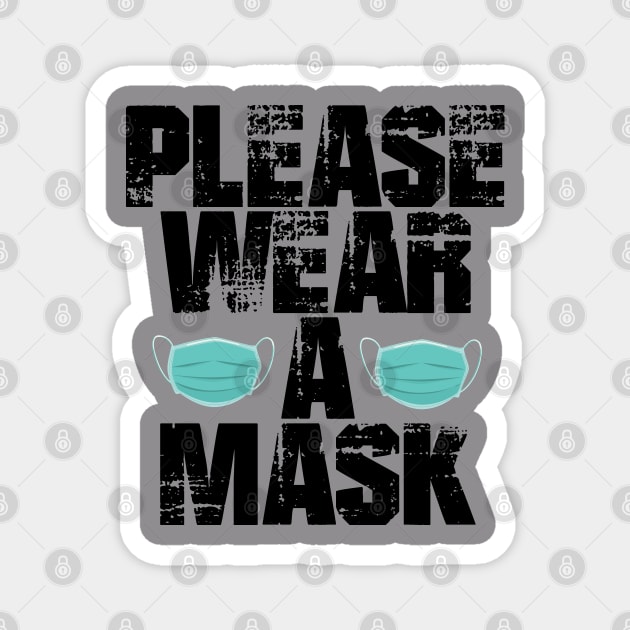 Please Wear A Mask Magnet by Gvsarts