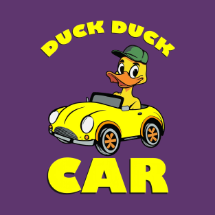 Duck Duck Car T-Shirt