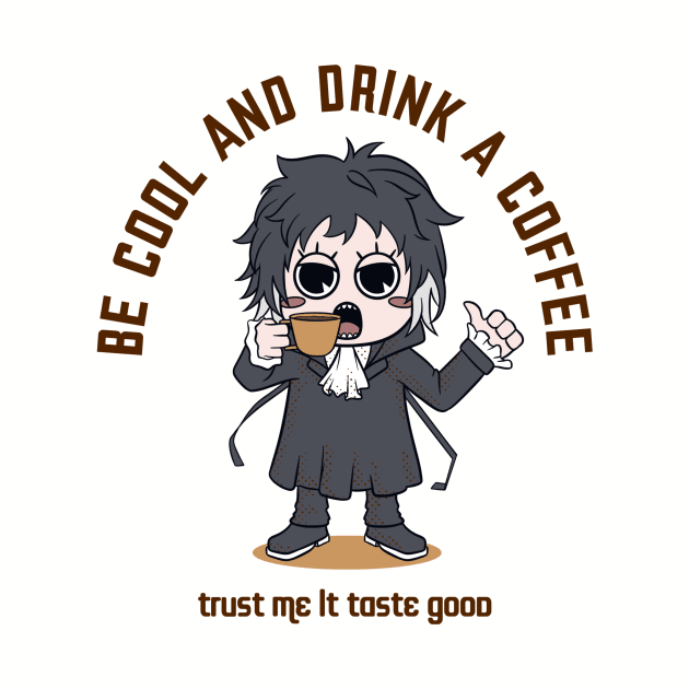 Be Cool And Drink a Coffee by Level23