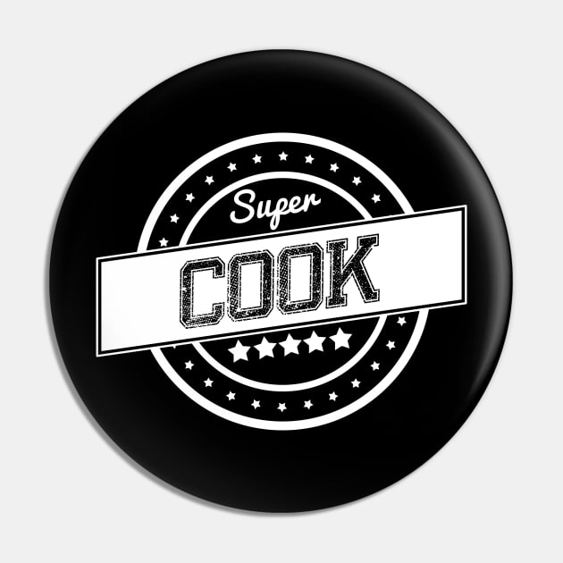 Super cook Pin by wamtees