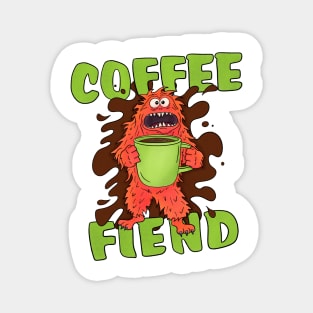 Coffee Fiend Coffee Monster Magnet