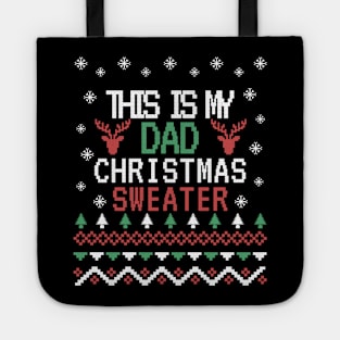 this is my dad christmas sweater, ugly christmas sweater Tote