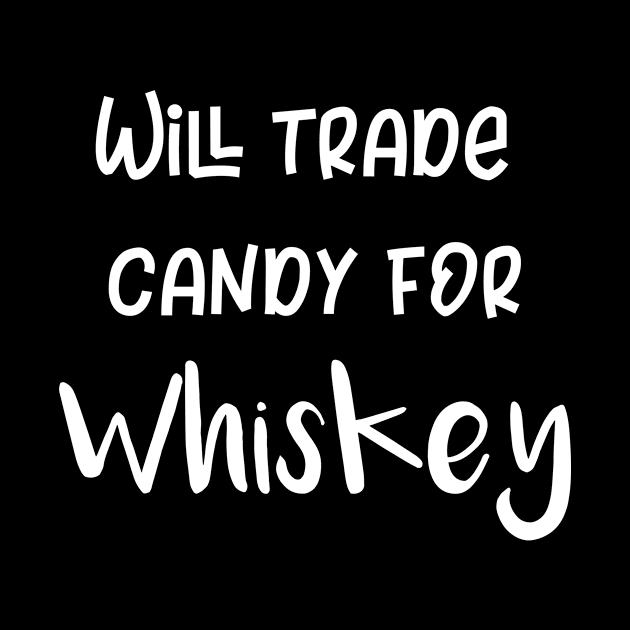 Will Trade Candy for Whiskey by LucyMacDesigns