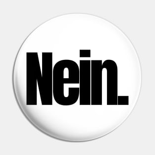 Nein. Pin