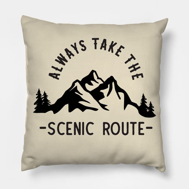 Always Take the Scenic Route Adventure Outdoors Pillow by Trapezio