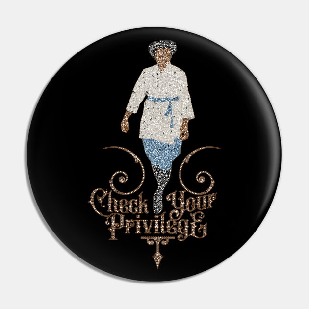 Check Your Privilege Circle Design Pin by pbdotman
