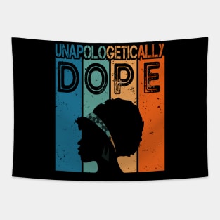 Black History Melanin unapologetically dope for womens Tapestry