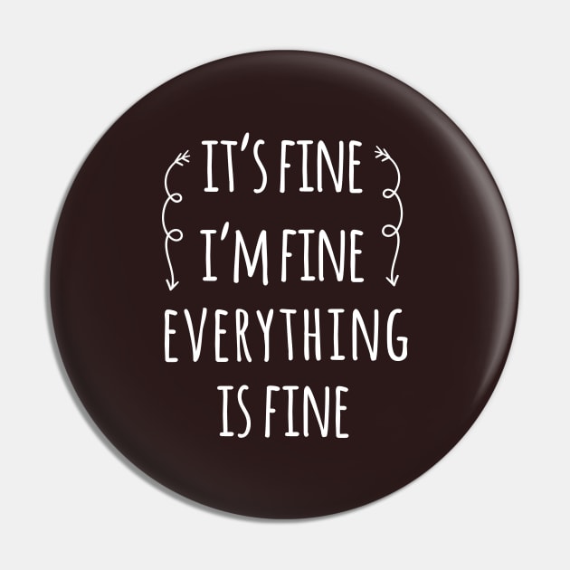 everything is fine Pin by Saytee1