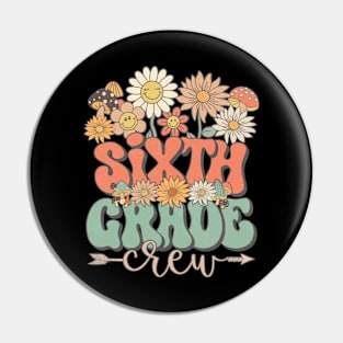 Back To School Retro Groovy Wildflower Sixth Grade Crew Funny Teacher Girls Pin