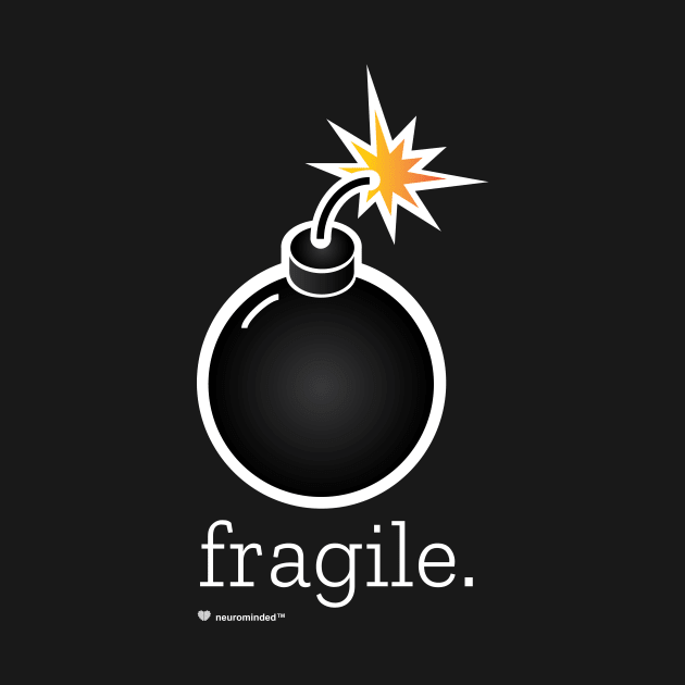 Fragile... but in white. by neurominded