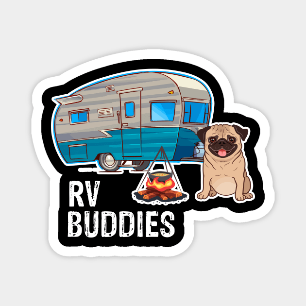 Pug Dog Rv Buddies Pet Lovers Funny Camping Camper Magnet by franzaled