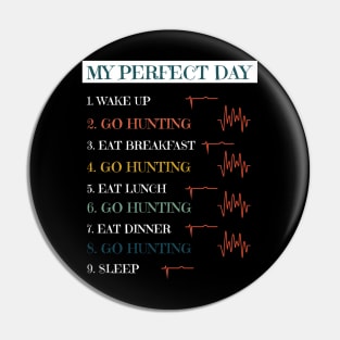 My Perfect Day Pin