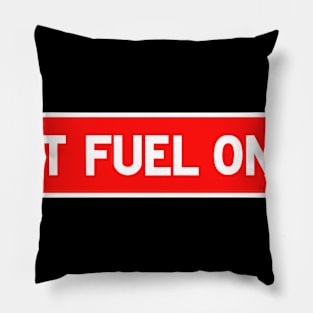 JET FUEL ONLY - Aviation Warning Label Pillow