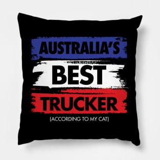 Australia's Best Trucker - According to My Cat Pillow